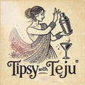 TipsywithTeju